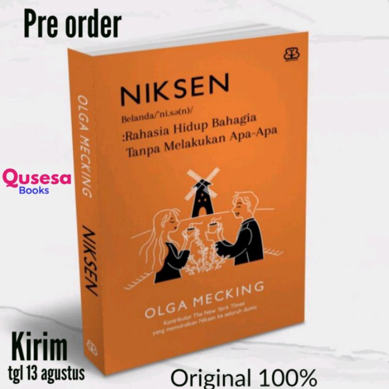 NIKSEN,rahasia hidup bahagia tanpa melakukan apa-apa-olga mecking-MIZAN(ORIGINAL 100%)