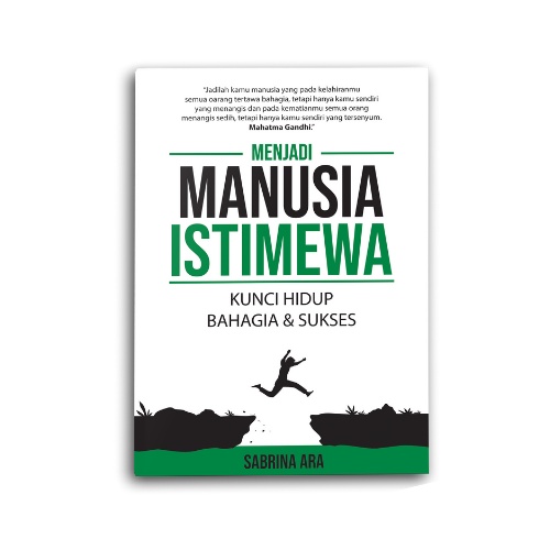 Syalmahat Publishing Buku Motivasi Inspirasi Pengembangan Diri Menjadi Manusia Istimewa Kunci Hidup Bahagia Dan Sukses