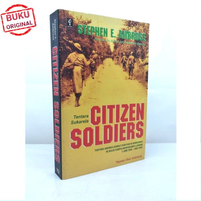 BUKU Citizen Soldiers Tentara Sukarela Syephen E. Ambrose