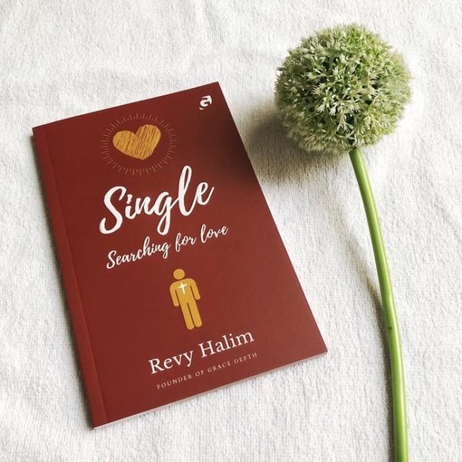 

Buku Single Searching For Love - Buku Rohani Kristen oleh Revy Halim Star Seller Termurah