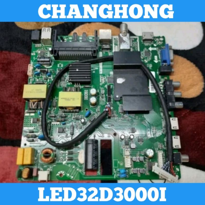 Mainboard TV CHANGHONG LED32D3000I Mainboard CHANGHONG LED 32D3000I Mainboard 32D3000I MB CHANGHONG 