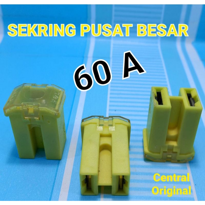 SEKRING PUSAT BESAR 60A SEKRING TUSUK DALAM FUSE  CENTRAL