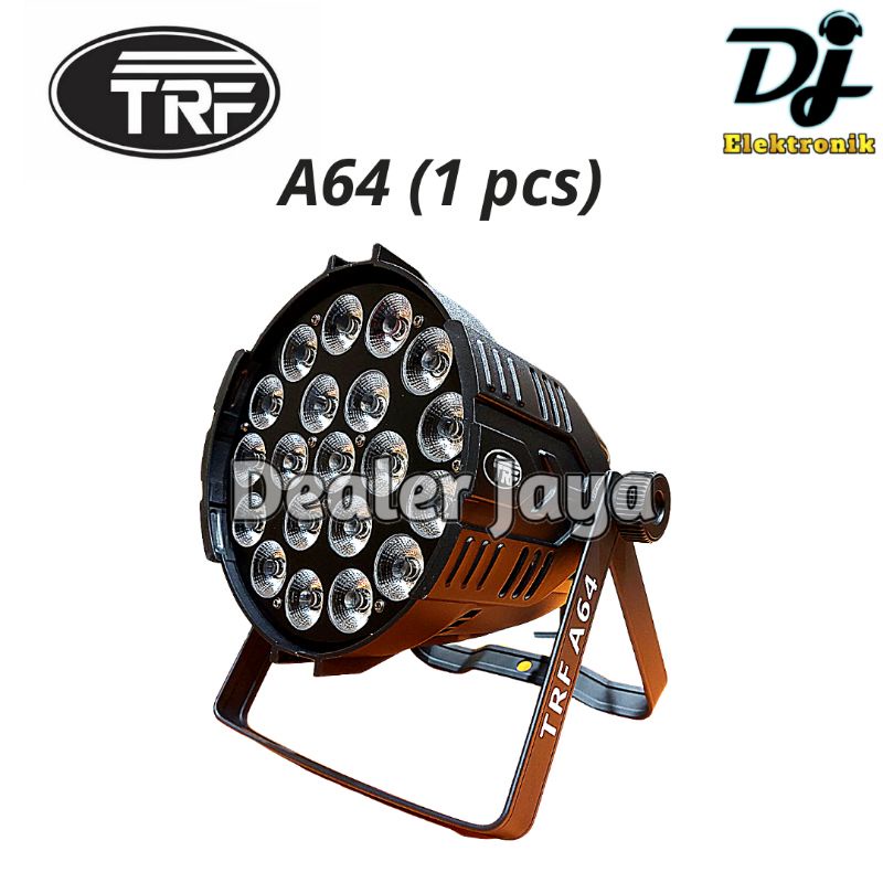 Lampu Parled / Par Light TRF A64 / A 64 ( RGB WW )