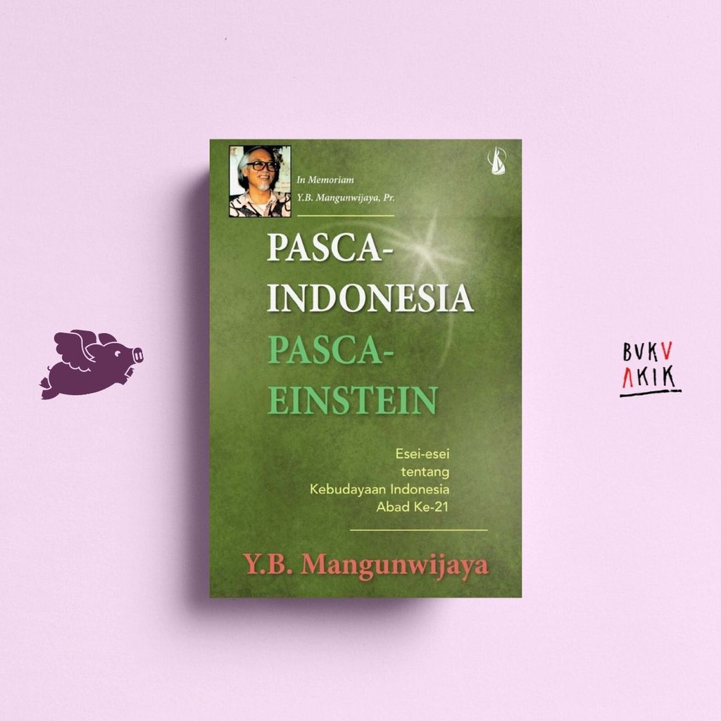 PASCA-INDONESIA PASCA-EINSTEIN – YB Mangunwijaya