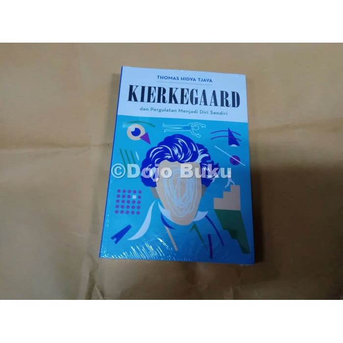TERLARIS  Kierkegaard dan Pergulatan Menjadi Diri Sendiri by Thomas Hidya Tjaya