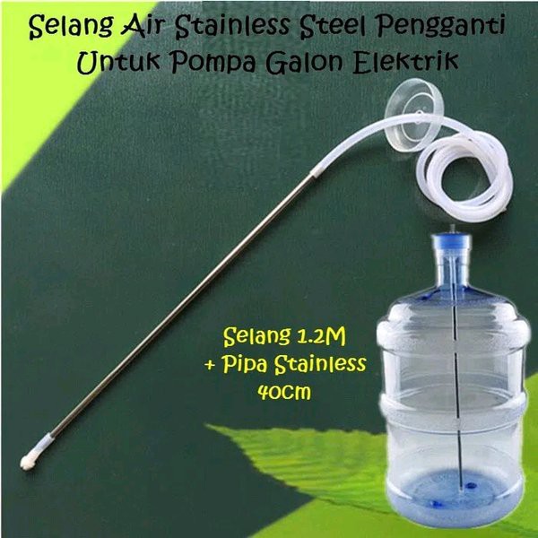 Selang Galon Air Aqua-Pompa Galon Air-Selang Air Stainless Untuk Pompa