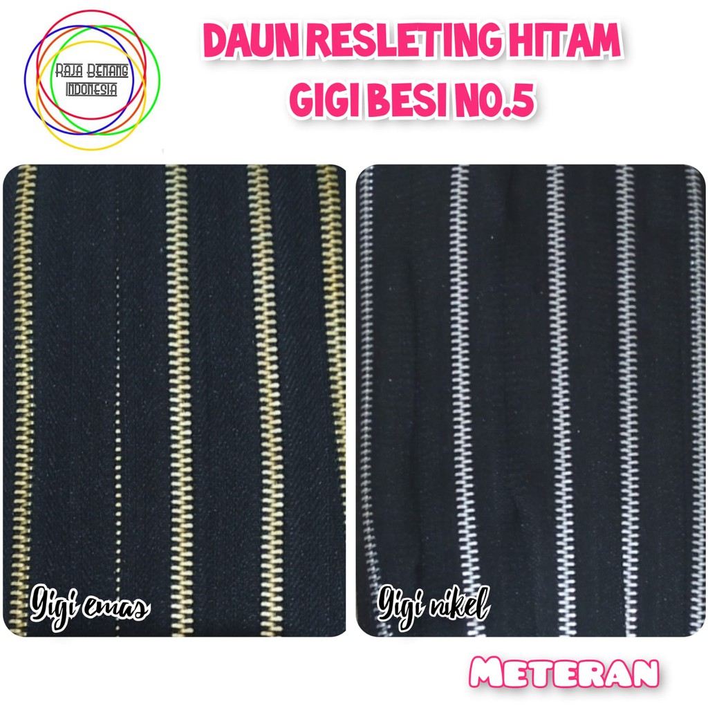 Daun Resleting / Daun Ritsleting / Zipper No.5  gigi besi emas dan perak - @ meteran