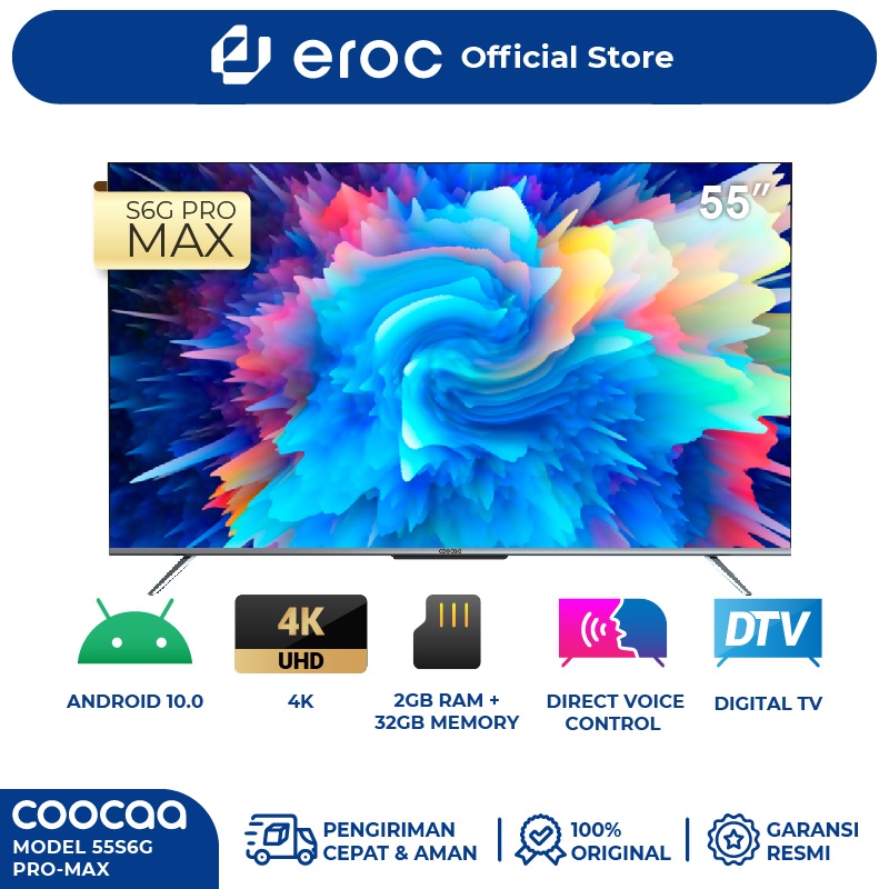 TV COOCAA Smart Android TV 55 inch -  RAM 2GB - MEMORI 32 GB - Dolby Audio &amp; Chameleon Extreme Engine 2.0 on Graphic (Model : 55S6G PRO MAX)