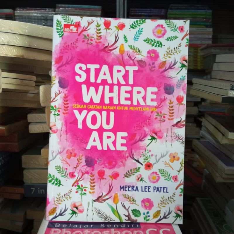 OBRAL MURAH BUKU PENGEMBANGAN DIRI / INSPIRASI / INSPIRATIF / MOTIVASI BISNIS / DI BALIK JARI-JARI / ORIGINAL 2a 9d-Start where you are