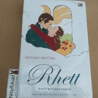 Novel Rhett (Rhett Butler's People) Kisah Cinta Abadi - Donald McCaig