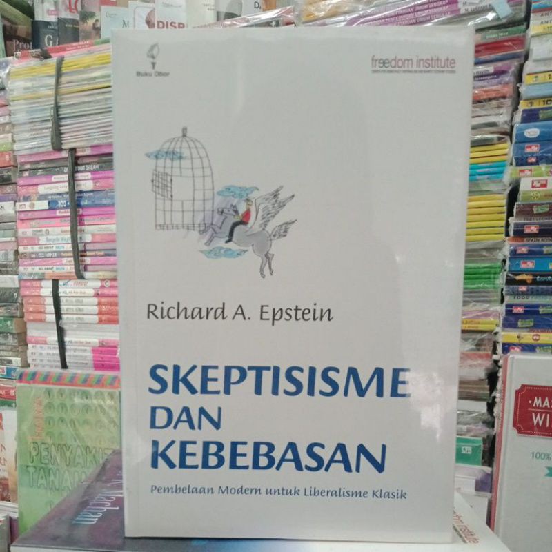 Skeptisisme Dan Kebebasan ~Pembelaan Modern untuk Liberalisme Klasik