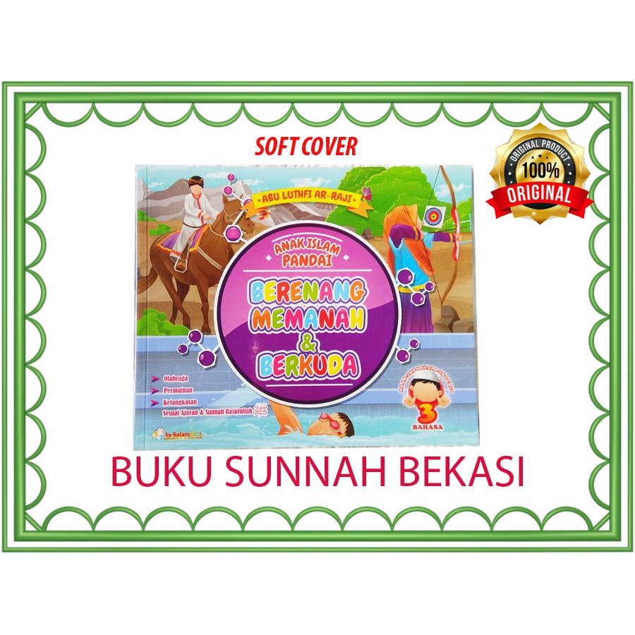 Buku Anak | Anak Islam Pandai Berenang,Memanah, Dan Berkuda | Pustaka As Salam