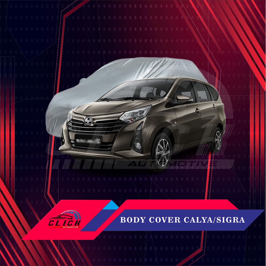 Sarung Mobil Calya Sigra High Quality Premium / Body Cover Sarung Mobil Calya Sigra Waterproof