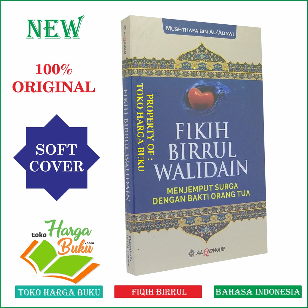 Fikih Birrul Walidain - Menjemput Surga dengan Bakti Orang Tua Penerbit Al-Qowam