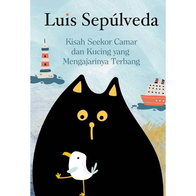 KISAH SEEKOR CAMAR DAN KUCING YANG MENGAJARINYA TERBANG

Luis Sepúlveda