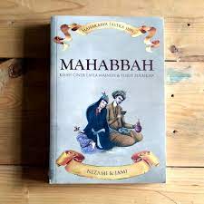 MAHABBAH KISAH CINTA LAYLA MAJNUN DAN YUSUF ZULAIKHA - Nizami & Jami