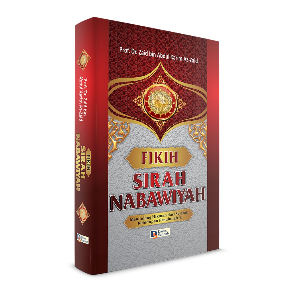Fikih Sirah Nabawiyah - Prof Dr Zaid bin Abdul Karim Az Zaid - Penerbit Darus Sunnah