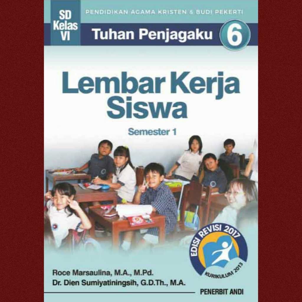 

LKS Tuhan Penjagaku 6 Semester 1 Untuk SD Kelas 6