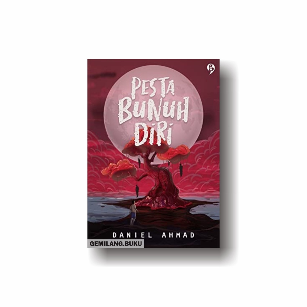 Buku Pesta Bunuh Diri - Daniel Ahmad - Gagasmedia