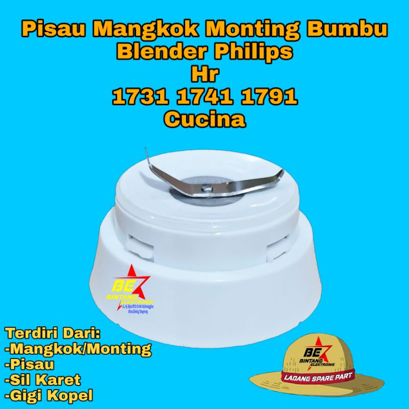 MANGKOK PISAU BUMBU BLENDER PHILIPS CUCINA HR 1741 1731 1791 1737 MONTING DRY MILL
