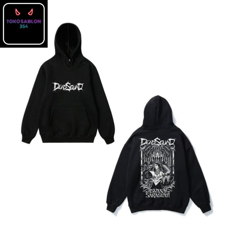 Jaket Hoodie LIMITED EDITION DEADSQUAD X ISYANA SARASVATI IL SOGNO Band Metal sweatShirt sweater kup