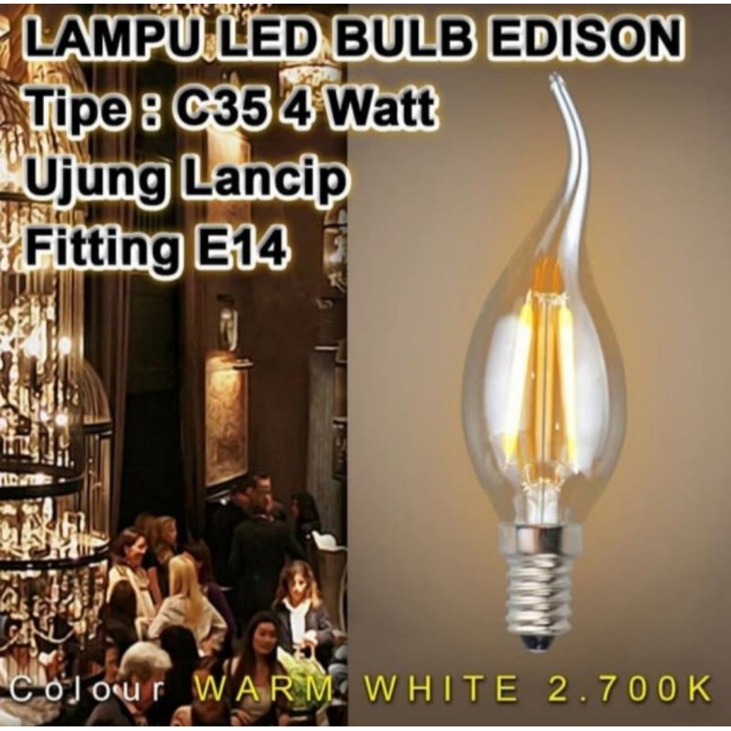 lampu LED filamen Edison ujung lancip vintage 4W E27 / E14 warm white -E27