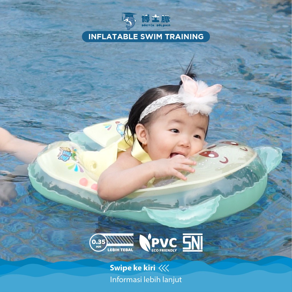 Doctor Dolphin Inflatable Swim Training / Ban Renang Bayi / Pelampung Bayi / Pelampung Renang Bayi (Tersedia varian warna)