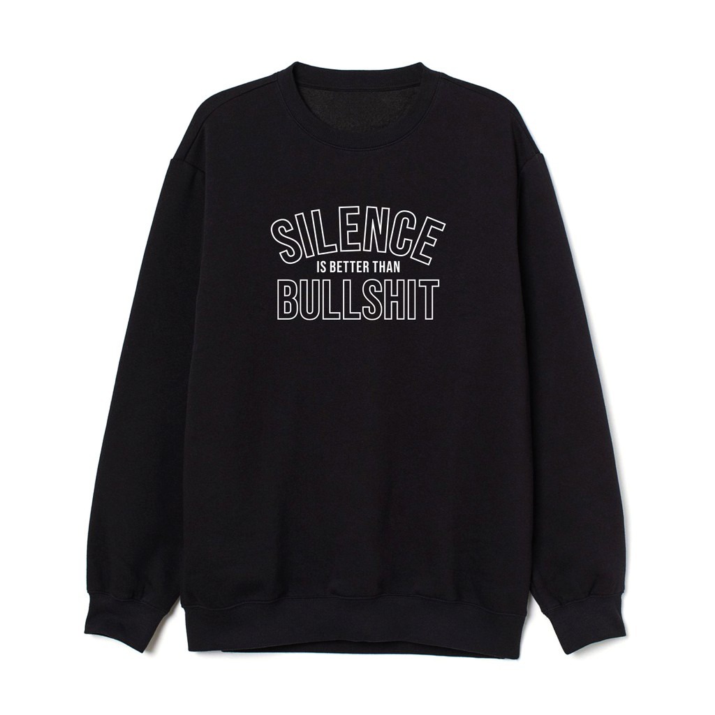 SWEATER UNISEX SILENT IS BETTER /// OUTFIT OOTD FLEECE UNISEX TEBAL KEKINIAN TERBARU''