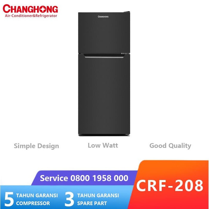 CHANGHONG CRF208 Kulkas Lemari Es 2 Pintu - CRF 208 Low Watt (165L)