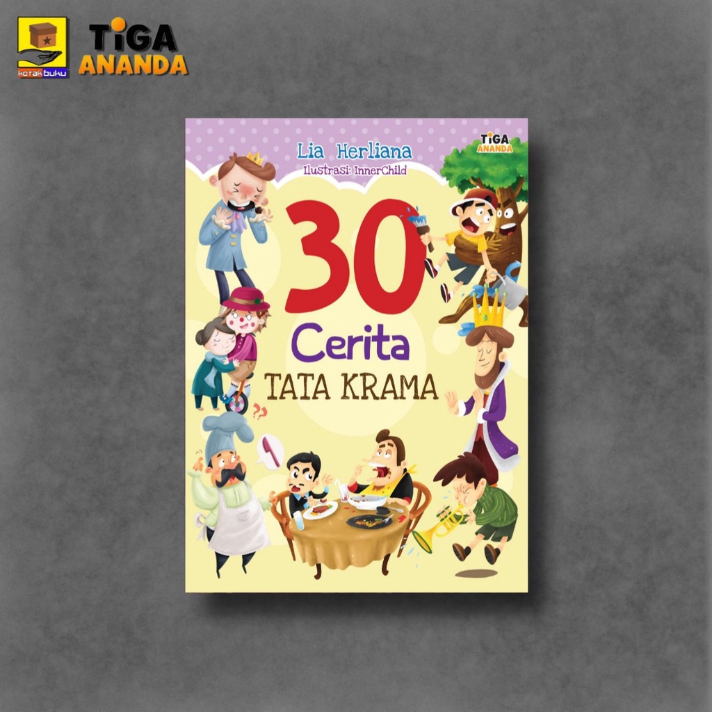 30 Cerita Tata Krama - Lia Herlina / Buku Dongeng Karakter anak