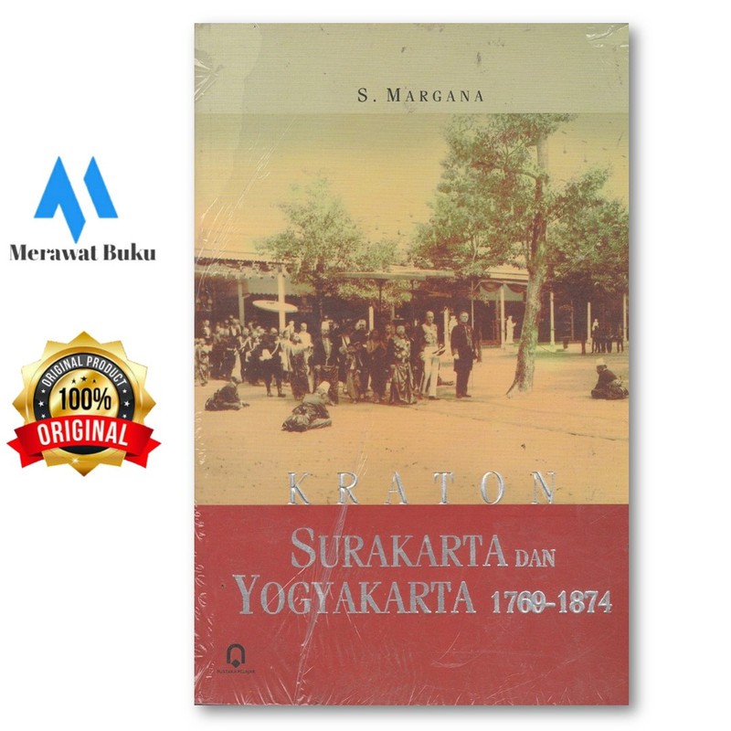Kraton Surakarta dan Yogyakarta 1769-1874