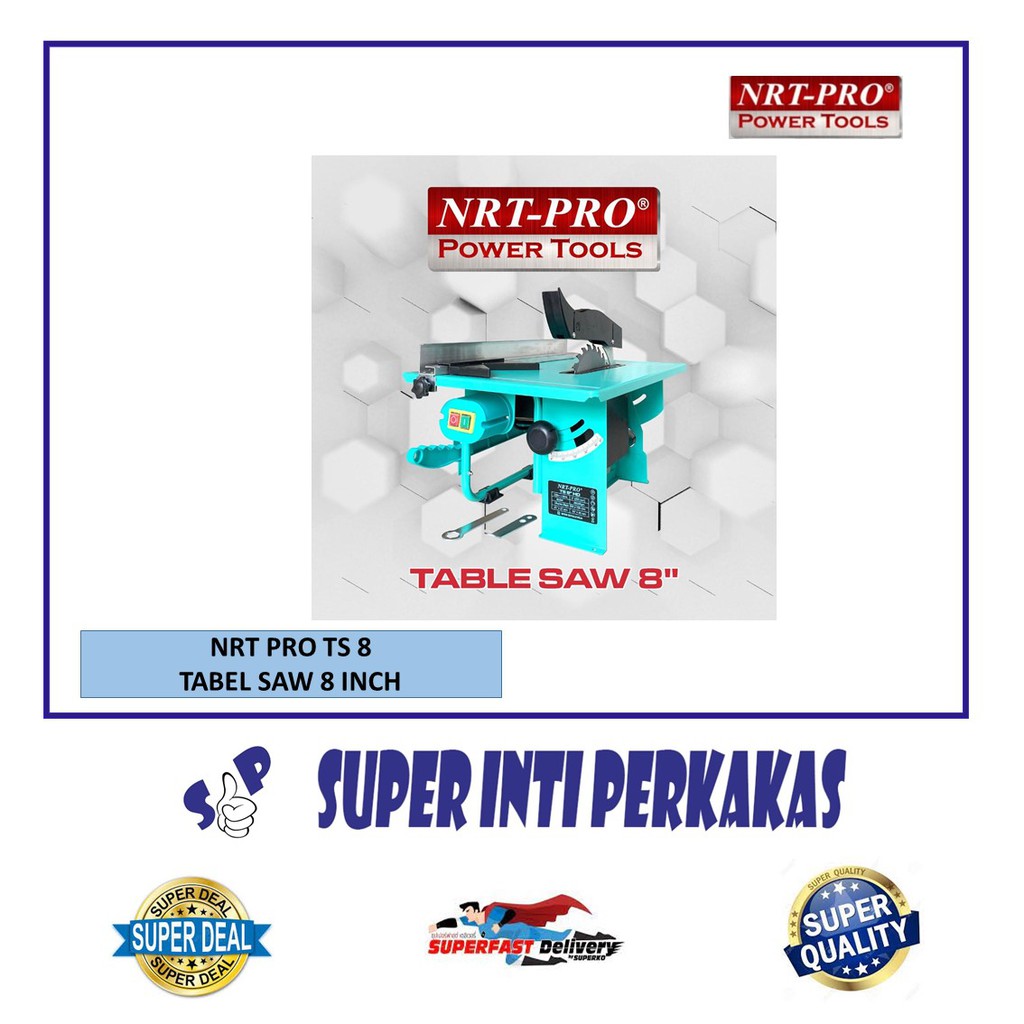 NRT-PRO TABLE SAW 8 INCH - MESIN MEJA GERGAJI POTONG KAYU 8 INCH