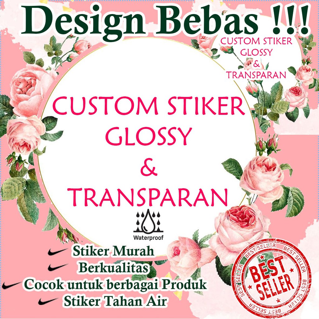 

STIKER CUSTOM TERMURAH 150pcs GLOSSY TRANSPARAN DESIGN BEBAS