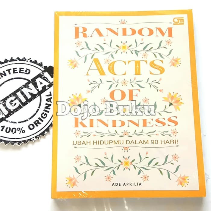 Random Acts Of Kindness : Ubah Hidupmu Dalam 90 Hari by Ade Aprilia