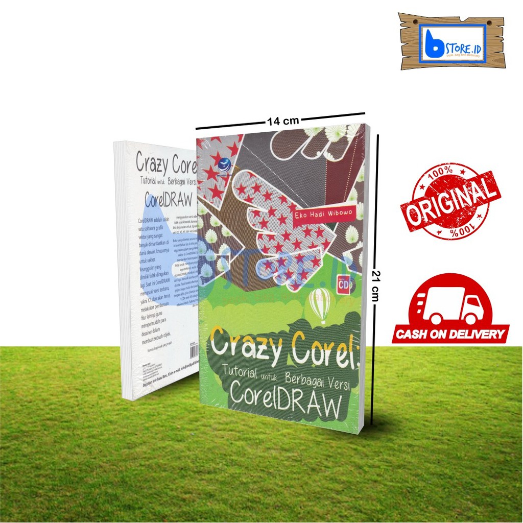 CRAZY COREL : TUTORIAL UNTUK BERBAGAI VERSI CORELDRAW+CD, Edi Hadi Wibowo