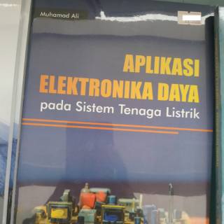 Jual Aplikasi Elektronika Daya Pada Sistem Tenaga Listrik | Shopee ...