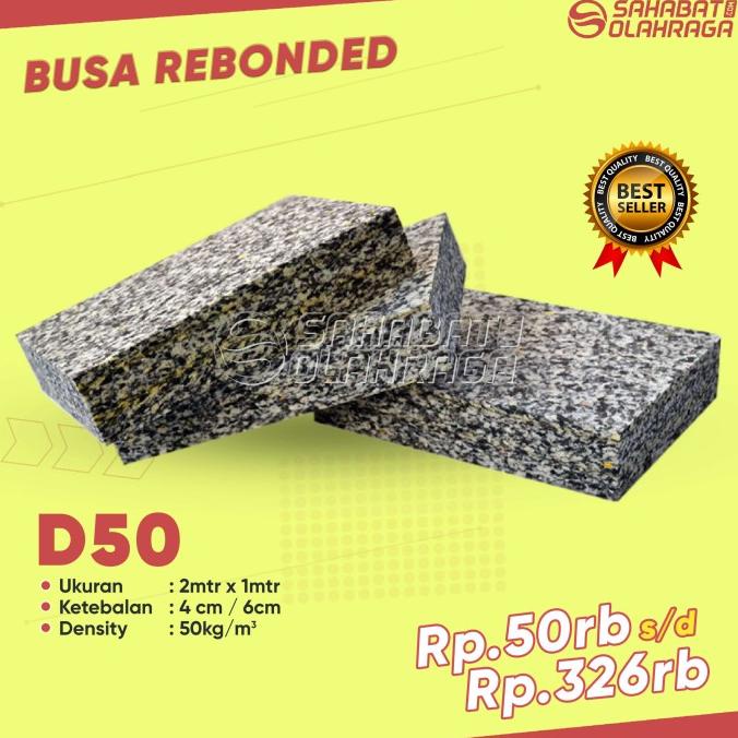 Busa Rebonded 50 (Rebonded Foam) - Matras, Peredam Suara, Kasur Terapi