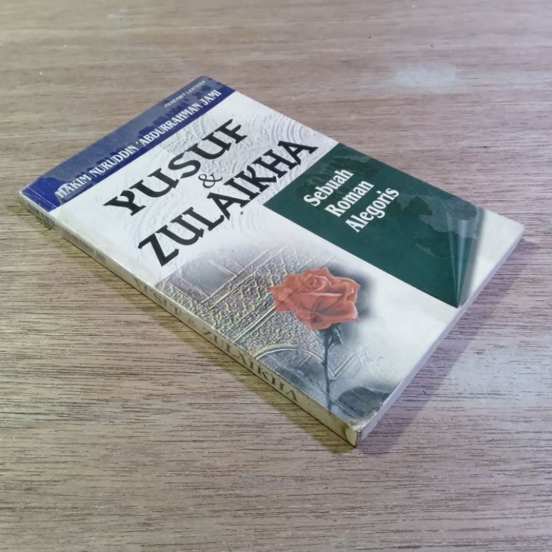 YUSUF & ZULAIKHA SEBUAH ROMAN ALEGORIS HAKIM NURUDDIN ABDURRAHMAN JAMI