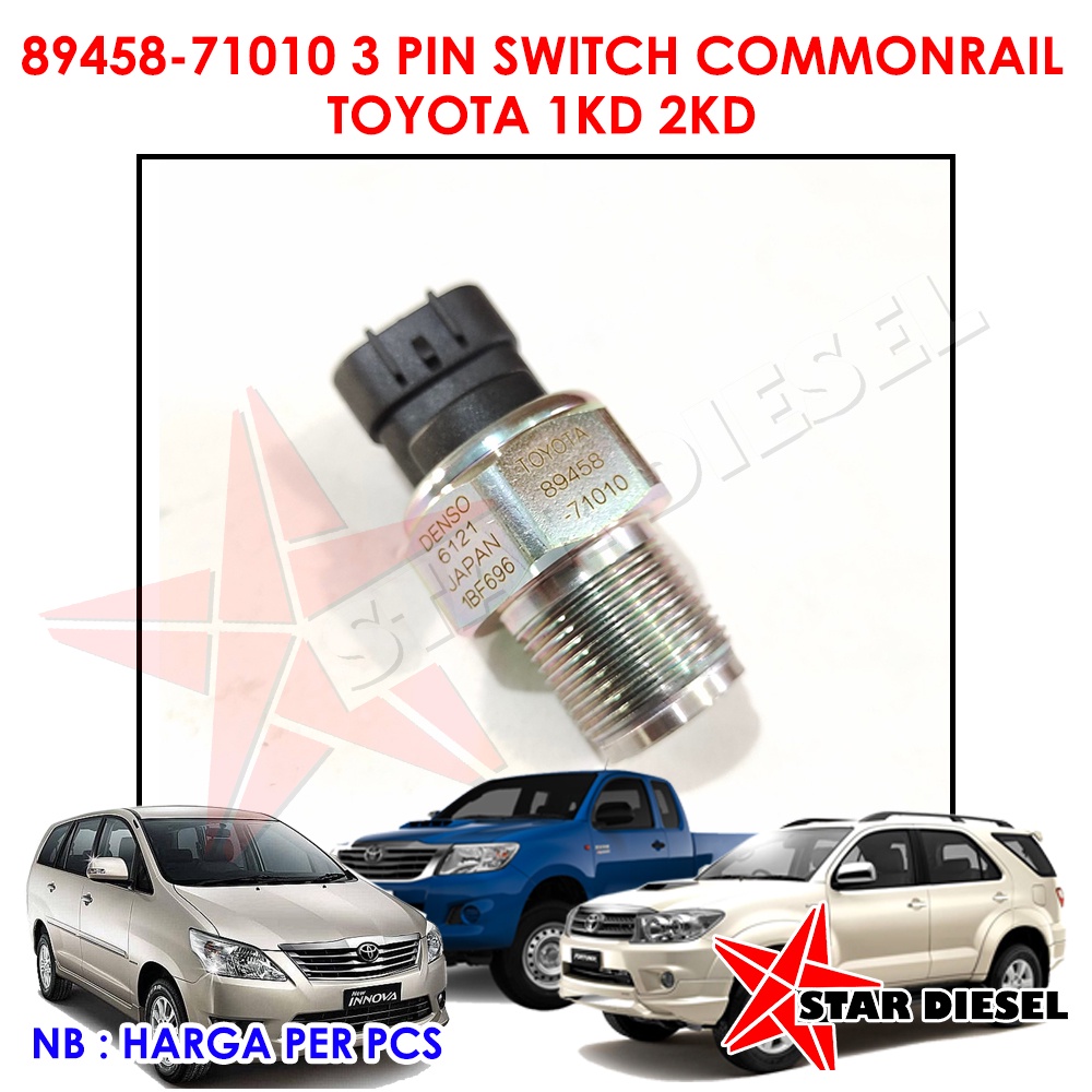 SWITCH COMMONRAIL FORTUNER COMMONRAIL HILUX SENSOR COMMONRAIL INNOVA 89458-71010 3 PIN SWITCH COMMON