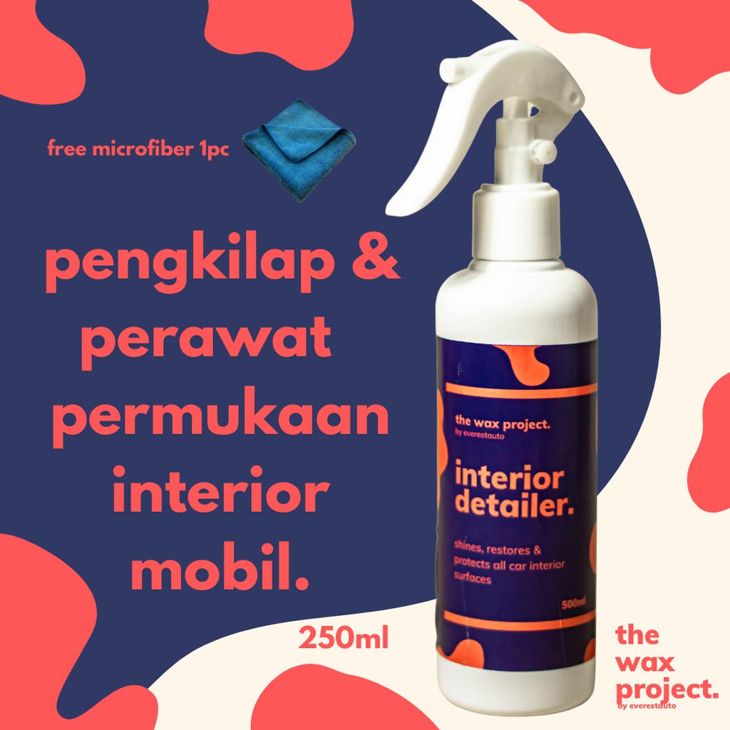 Interior Detailer - Pengkilap &amp; Perawat Interior Trim Plastik Karet Jok Bludru Kulit Dashboard Mobil