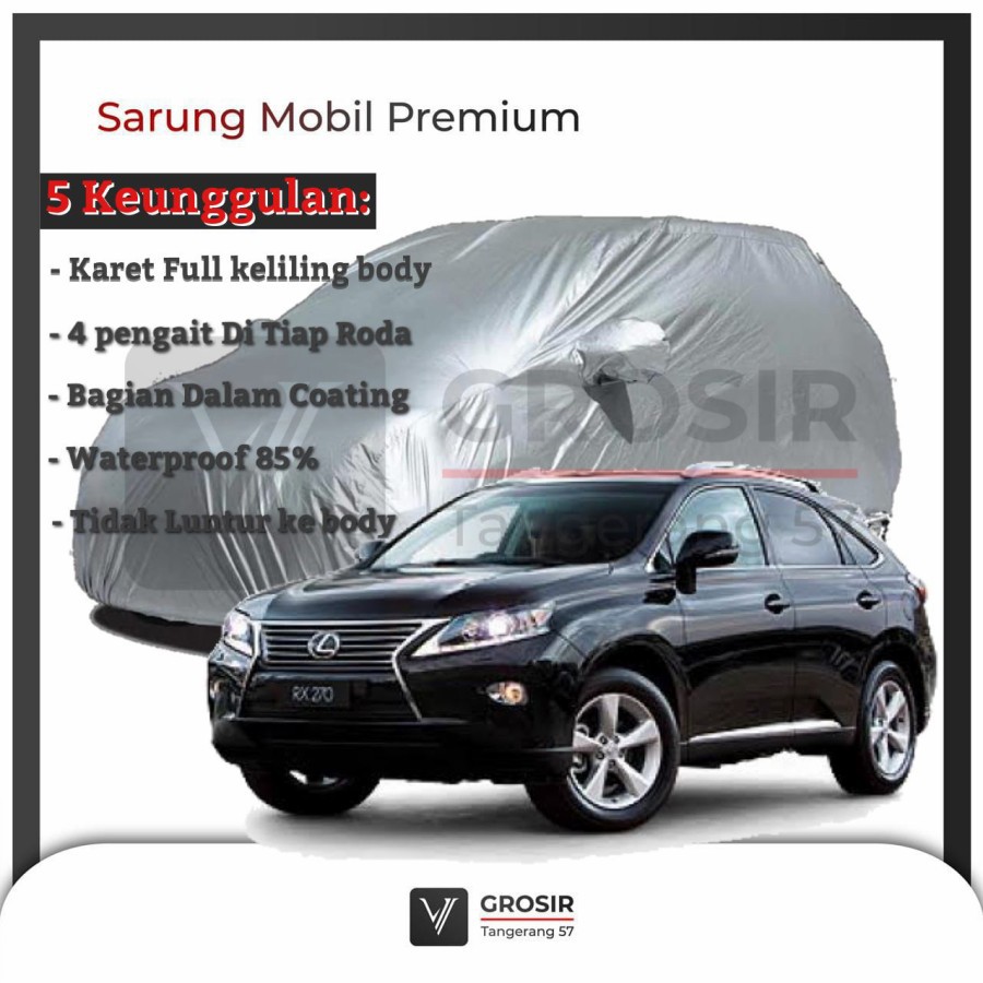 BODY COVER MOBIL LEXUS RX270 RX 270 - PENUTUP MOBIL LEXUS RX270 RX 270
