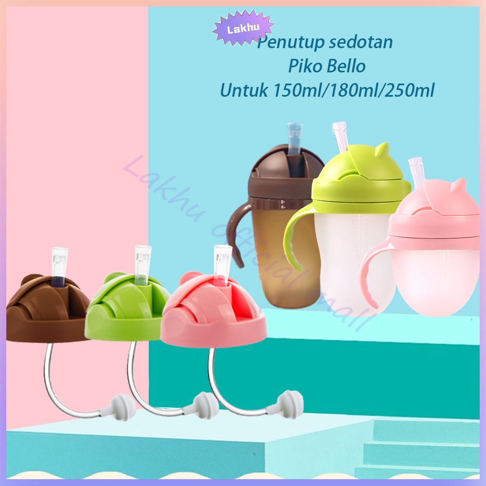 Lakhu Penutup sedotan Piko Bello silikon /penutup cangkir sippy piko bello mengganti