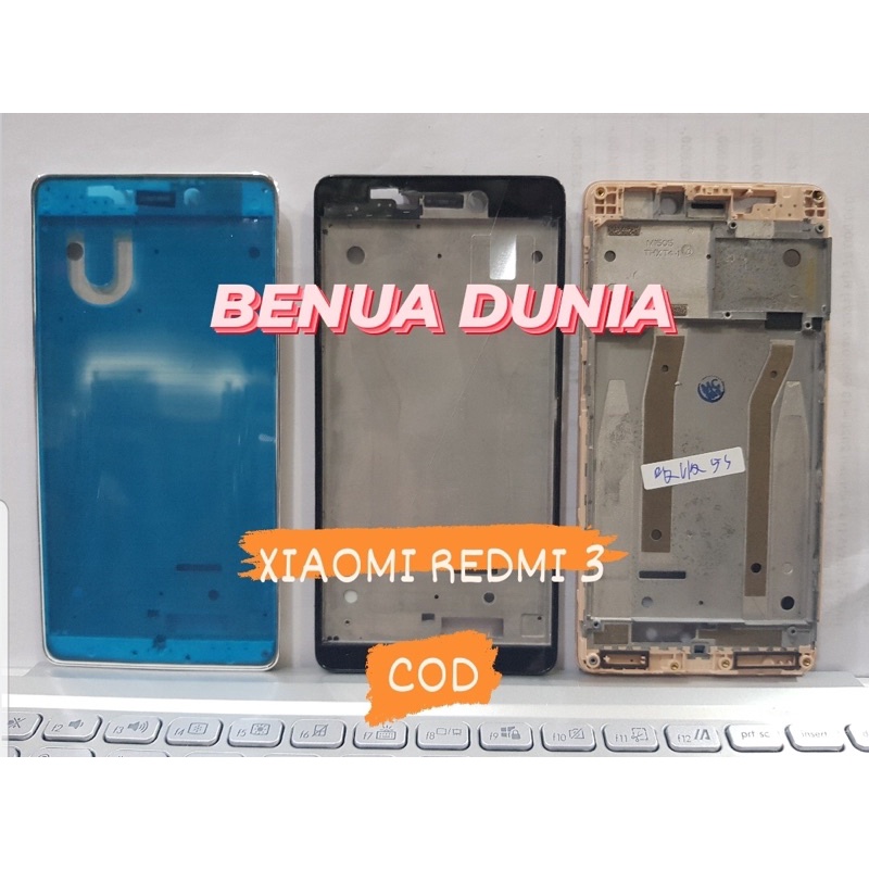 FRAME XIAOMI REDMI 3 - TULANG HP FRAME XIAOMI REDMI 3 - BENUA DUNIA