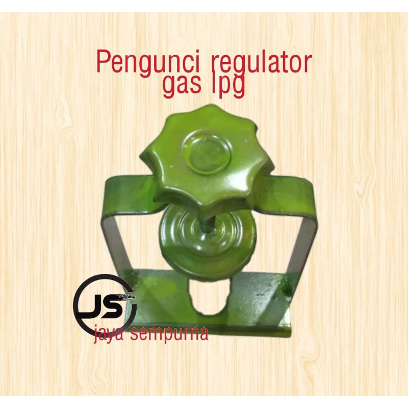 pengaman regulator gas lpg