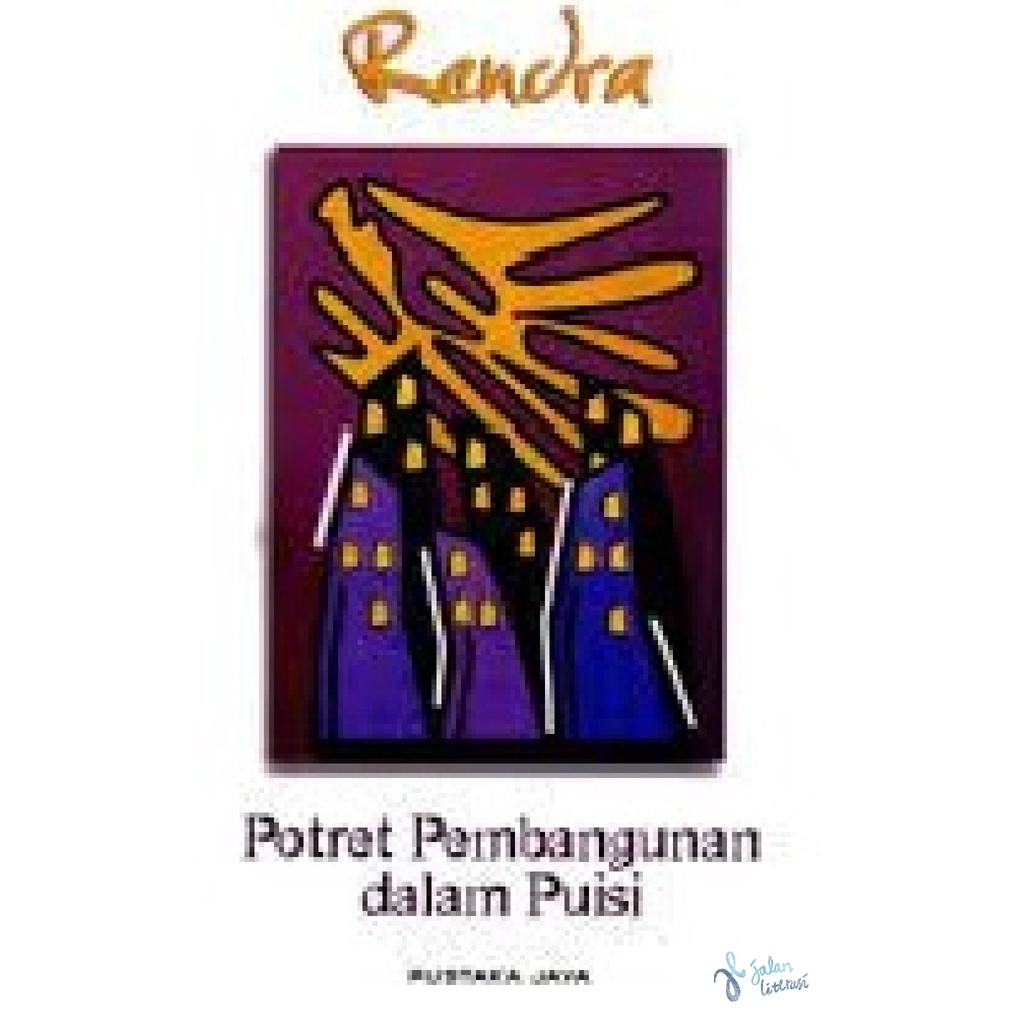 POTRET PEMBANGUNAN DALAM PUISI - W. S. Rendra - Puisi