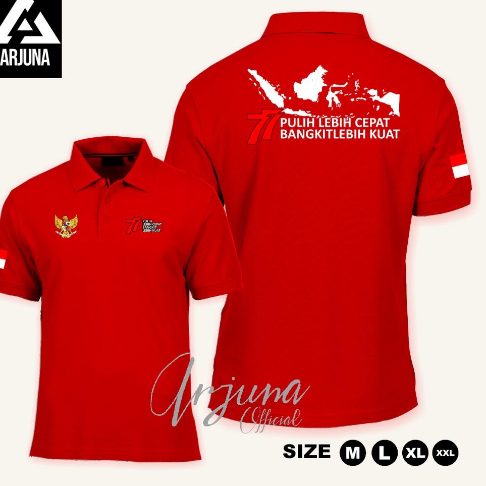 POLOSHIRT / KAOS POLO DIRGAHAYU HUT RI KE 77 V1 KAOS 17 AGUSTUS INDONESIA  PULIH LEBIH CEPAT BANGKIT