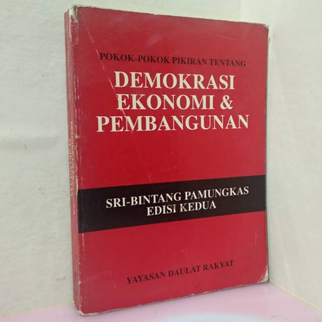 POKOK POKOK DEMOKRASI EKONOMI DAN PEMBANGUNAN SRI BINTANG PAMUNGKAS EDISI KEDUA