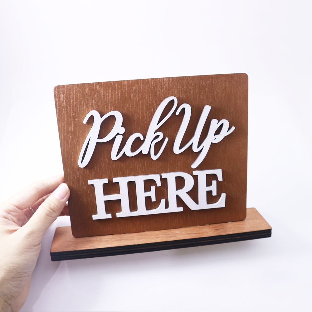 Table Sign | Pick Up Here