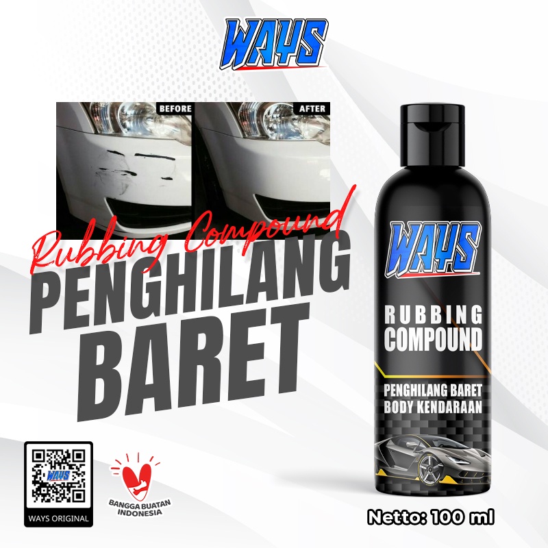 WAYS Rubbing Compound Poles Gosok Penghilang Baret Lecet Cat Body Kendaraan Helm Motor Mobil - 100ml