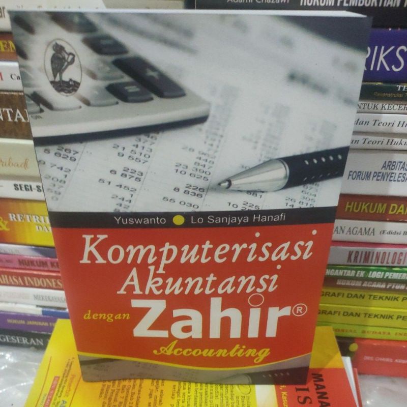 

komputerisasi akutansi Zahir Accounting by Yuswanto lo sanjaya hanafi